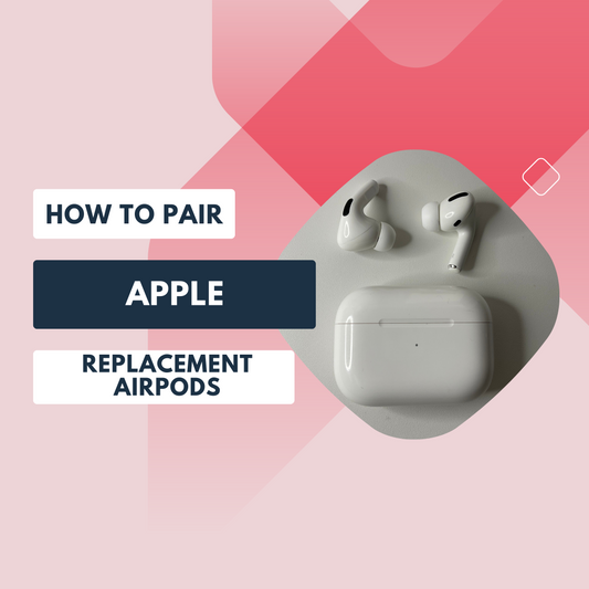Apple AirPods Pairing Instructions