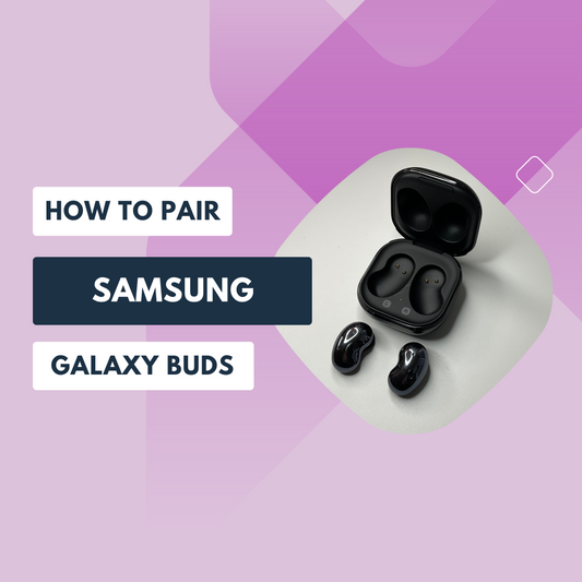 Samsung Galaxy Buds Pairing Instructions